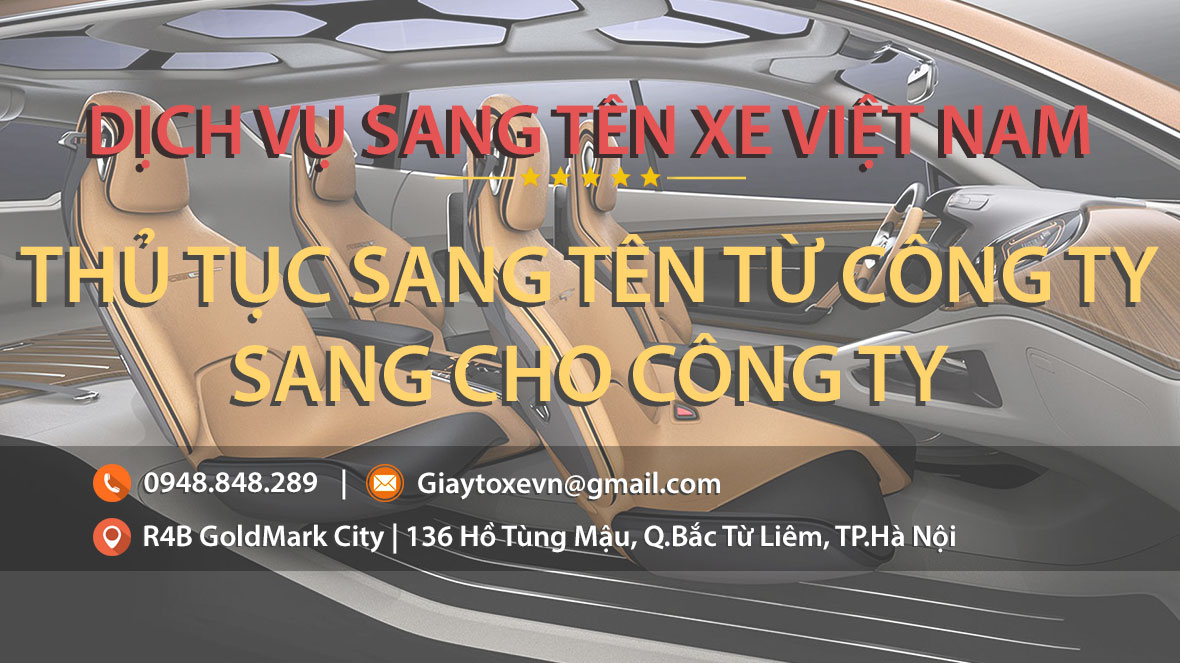 Thủ tục sang tên xe Công ty sang cho Công ty