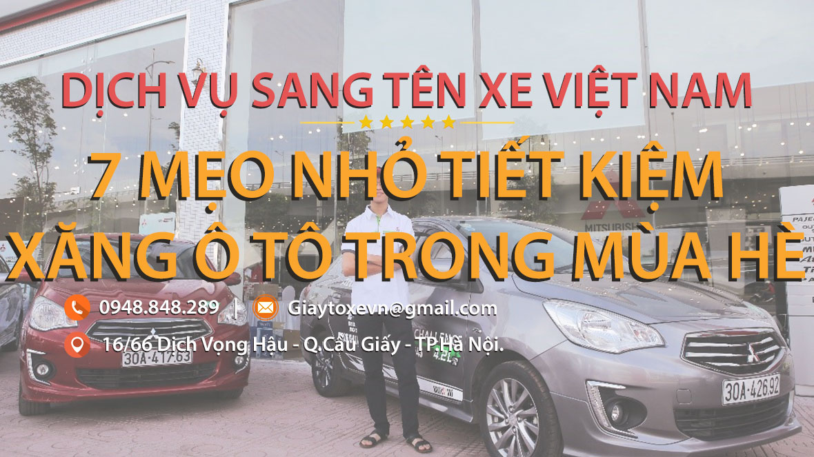 7 Mẹo Nhỏ Tiết Kiệm Xăng Ô Tô Trong Mùa Hè.