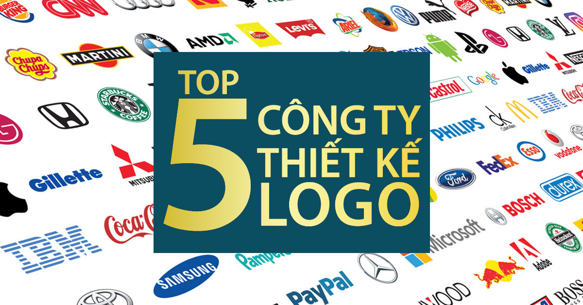 Top 5 công ty thiết kế logo đẹp và rẻ nhất Việt Nam