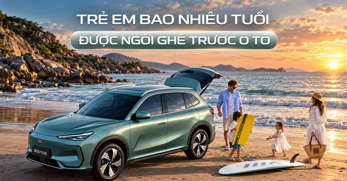 Trẻ Em Bao Nhiêu Tuổi Được Ngồi Ghế Trước Ô Tô?