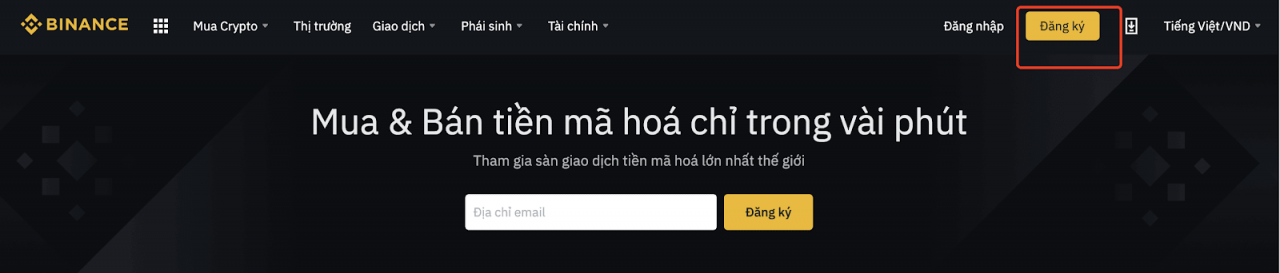 Vui lòng truy cập website chính thức của Binance: www.binance.com và nhấn vào “Đăng ký” ở phía trên bên phải.