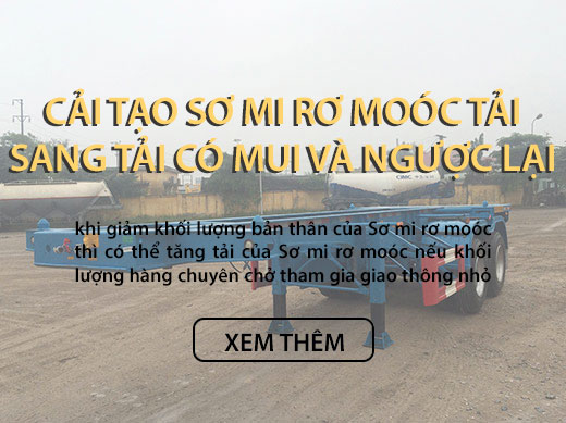 cải tạo sơ mi rơ moóc tải sang tải có mui và ngược lại