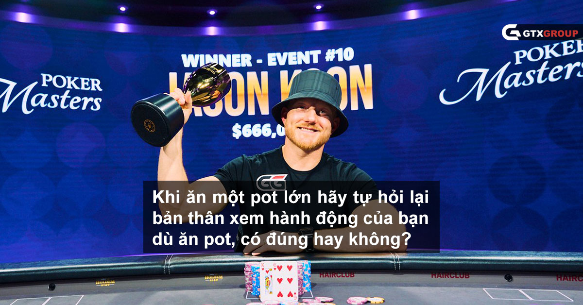 Khi ăn một pot lớn hãy tự hỏi lại bản thân xem hành động của bạn dù ăn pot, có đúng hay không?