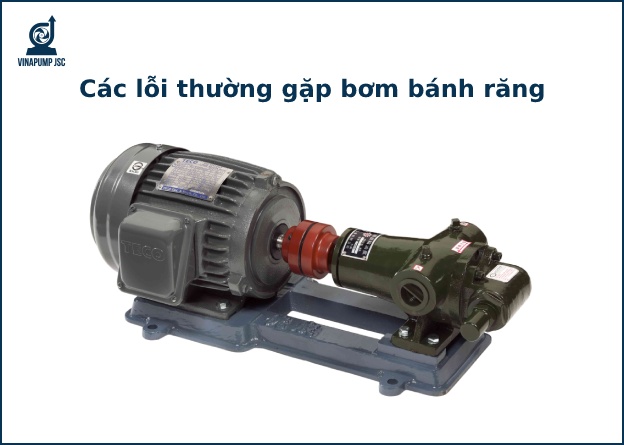 Cách sửa chữa lỗi thường gặp của bơm bánh răng