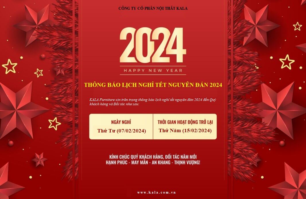 KALA Furniture thông báo lịch nghỉ tết nguyên đán năm giáp thìn 2024
