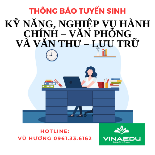 THÔNG BÁO TUYỂN SINH LỚP KỸ NĂNG, NGHIỆP VỤ HÀNH CHÍNH – VĂN PHÒNG VÀ VĂN THƯ – LƯU TRỮ