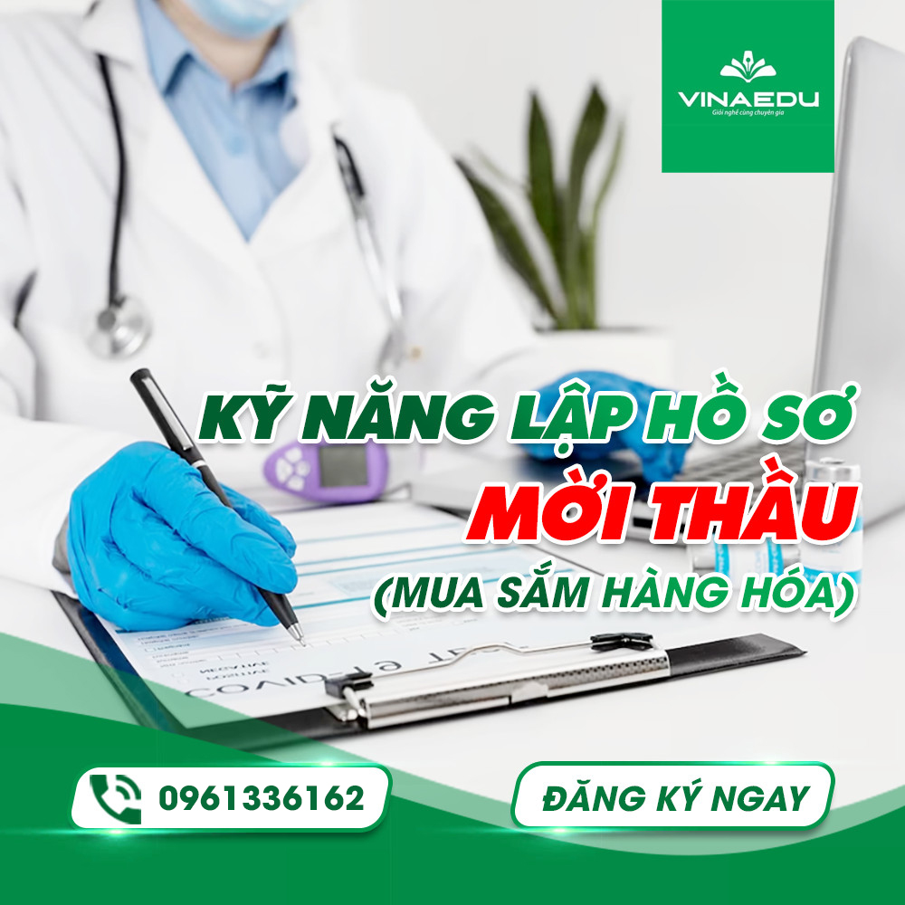 THÔNG BÁO MỞ LỚP KỸ NĂNG LẬP HỒ SƠ MỜI THẦU (MUA SẮM HÀNG HÓA) - HÌNH THỨC TRỰC TUYẾN (ONLINE)