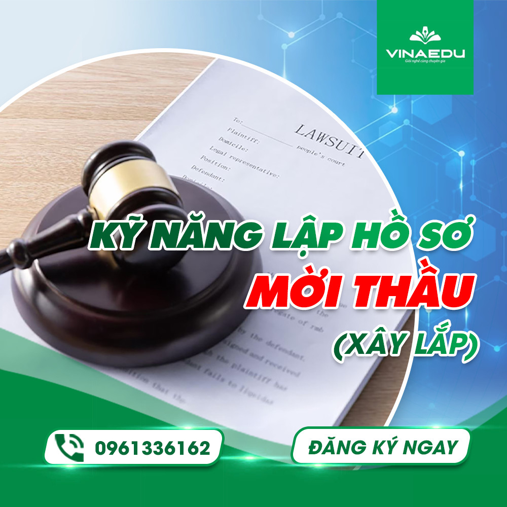 THÔNG BÁO MỞ LỚP KỸ NĂNG LẬP HỒ SƠ MỜI THẦU (XÂY LẮP) - HÌNH THỨC TRỰC TUYẾN (ONLINE)