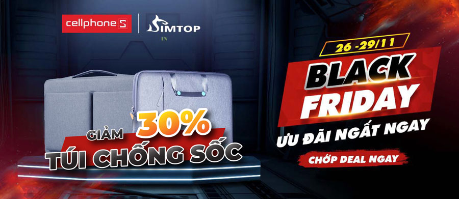 Black Friday 2021  - Cùng SIMTOP săn deal khủng tại  CELLPHONES !!!