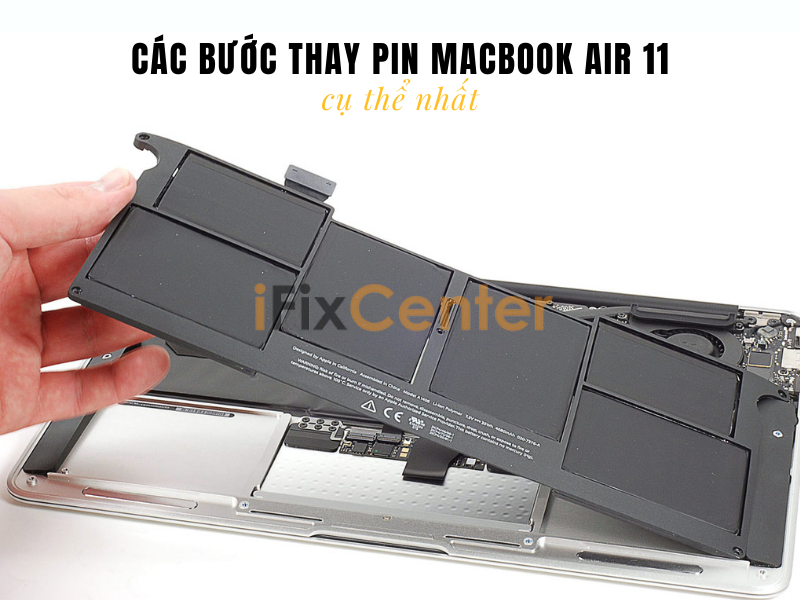 Các bước thay pin Macbook Air 11 inch cụ thể nhất