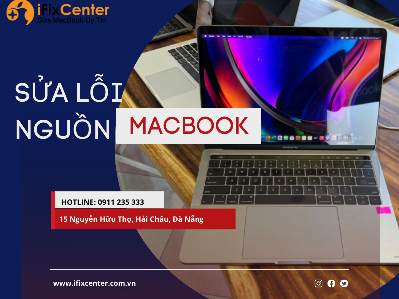 Sửa lỗi nguồn Macbook tại Đà Nẵng