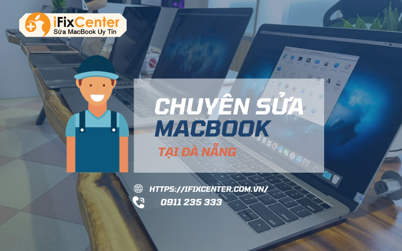 Chuyên sửa MacBook tại Đà Nẵng