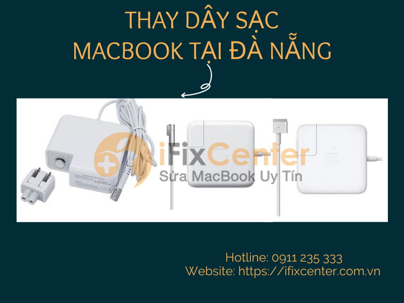 Thay dây sạc Macbook tại Đà Nẵng