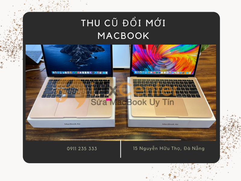 Thu cũ đổi mới Macbook tại Đà Nẵng
