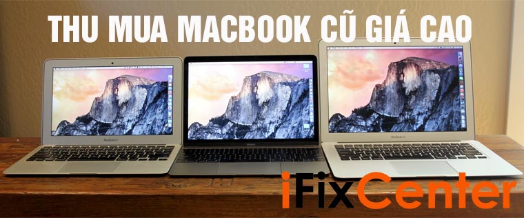 Dịch vụ thu mua Macbook cũ giá cao tại Đà Nẵng