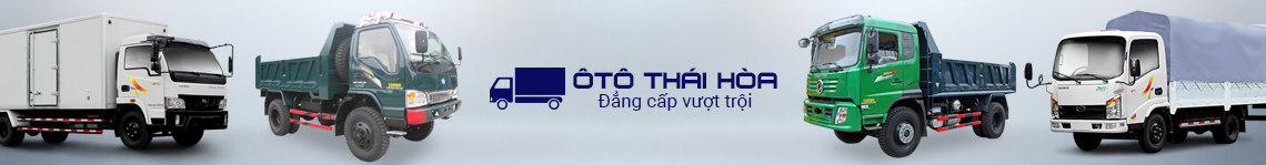 ÔTÔ THÁI HÒA Chữ Tín - Niềm Tin - Trách Nhiệm