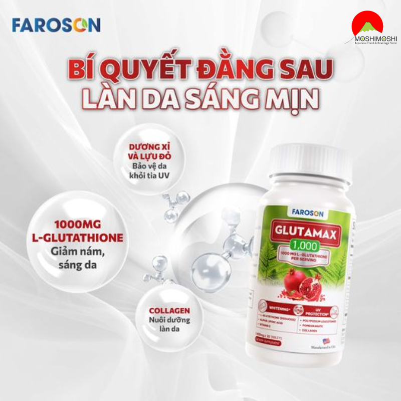 Ưu điểm vượt trội của Viên uống giảm nám sáng da Faroson Glutamax 