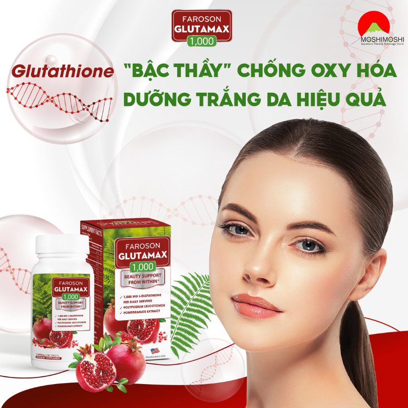 Glutamax chứ Glutathione chống oxy hóa dưỡng trắng da