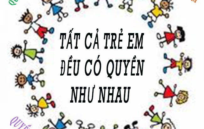 trẻ em đều có quyền bình đẳng như nhau