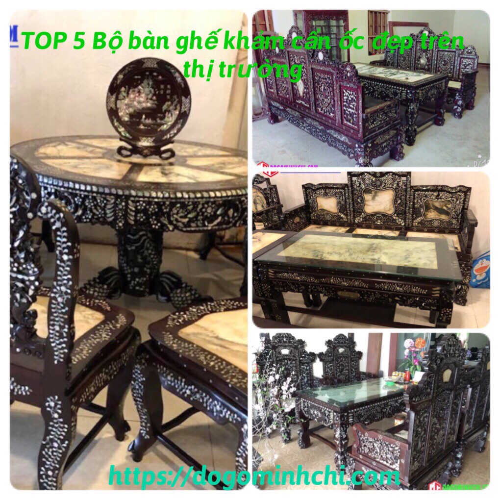 TOP 5 bộ bàn ghế khảm cẩn ốc đẹp trên thị trường