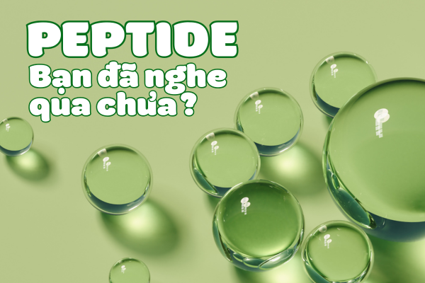 Peptide Trong Mỹ Phẩm: “Chìa Khóa” Trẻ Hóa Da Ít Người Để Ý