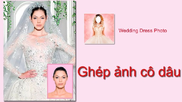 Ghép ảnh cưới cô dâu chú rể bằng Wedding Dress Photo