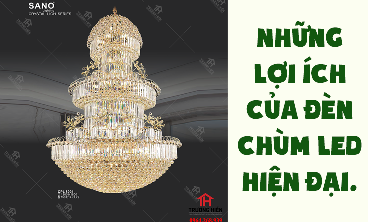 Những lợi ích của đèn chùm led hiện đại.
