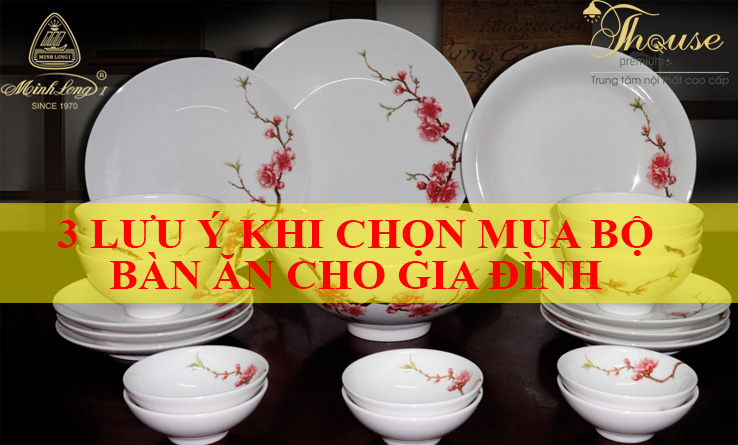 3 LƯU Ý KHI CHỌN MUA BỘ BÀN ĂN CHO GIA ĐÌNH