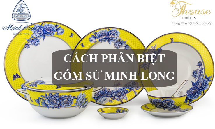 Cách phân biệt gốm sứ Minh Long thật và gốm sứ Minh Long nhái.