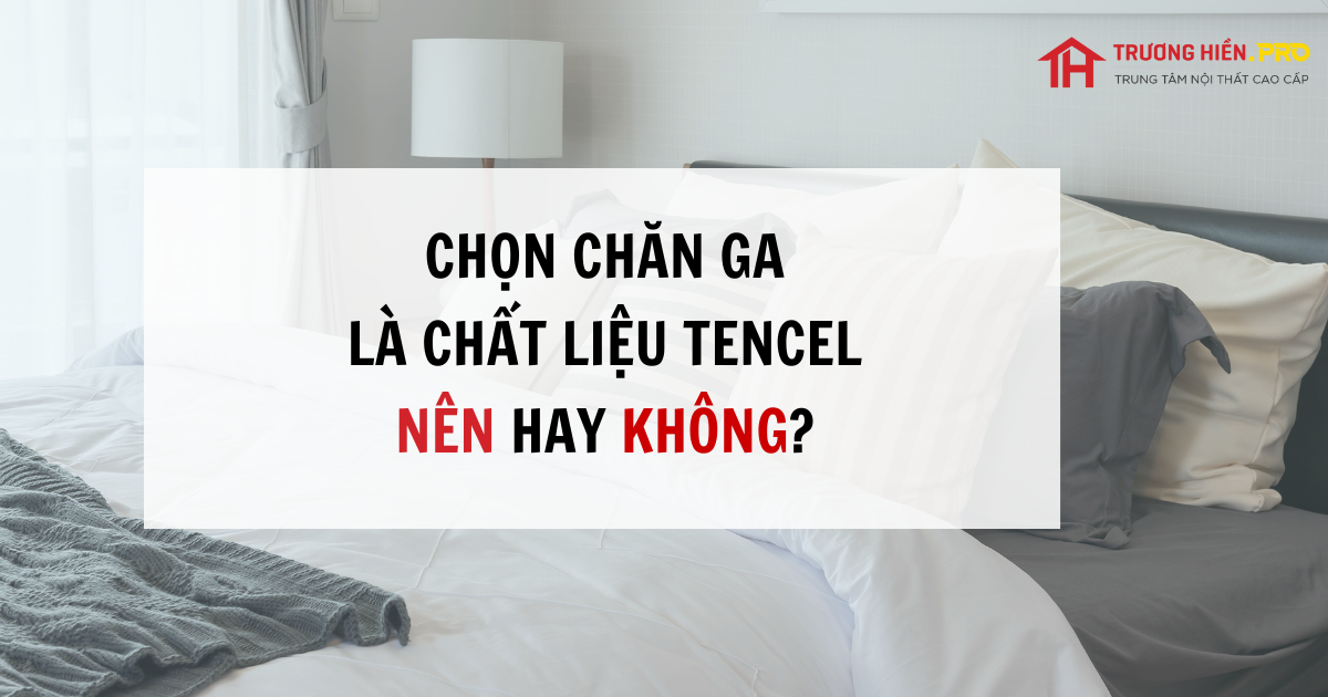 CHĂN GA CHẤT LIỆU TENCEL CÓ AN TOÀN KHÔNG?