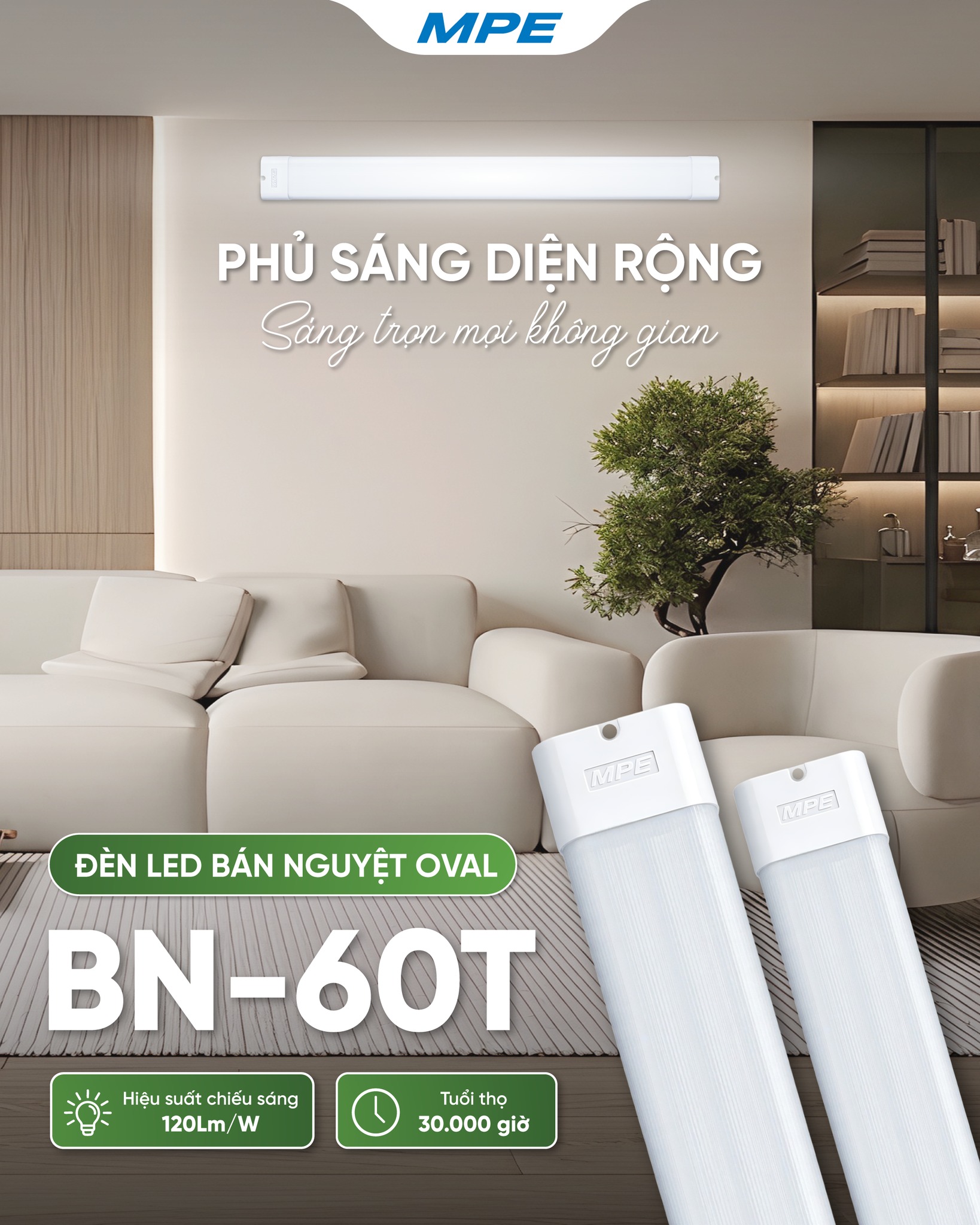 Phủ sáng diện rộng, sáng trọn mọi không gian với đèn LED Bán Nguyệt Oval BN-60T MPE