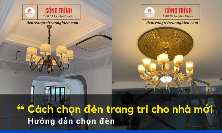 Cách chọn đèn trang trí cho nhà mới