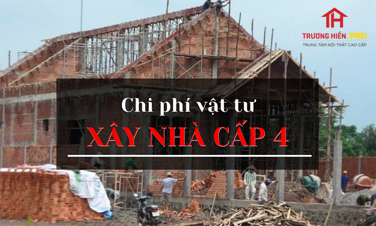 Chi phí mua vật tư xây nhà cấp 4