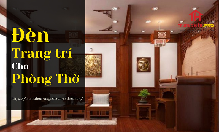 Đèn trang trí cho phòng thờ