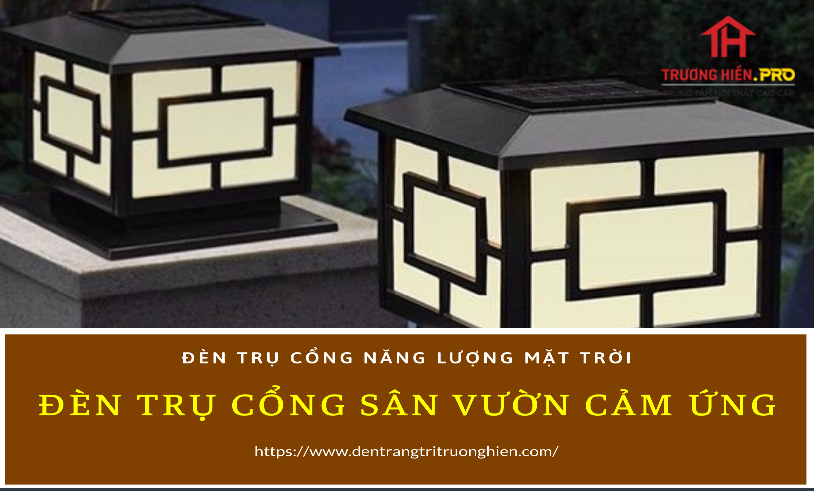 Đèn trụ cổng sân vườn tự động cảm ứng