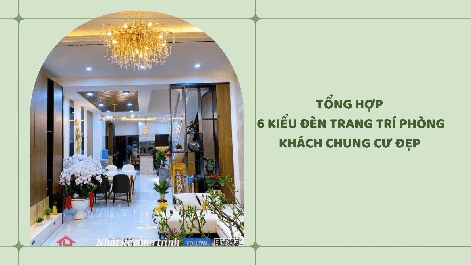 TỔNG HỢP 6 Kiểu đèn trang trí phòng khách chung cư đẹp