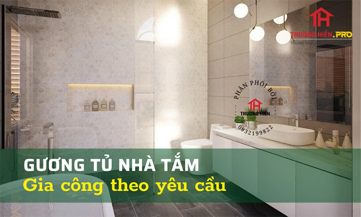 Gương tủ nhà tắm gia công theo yêu cầu