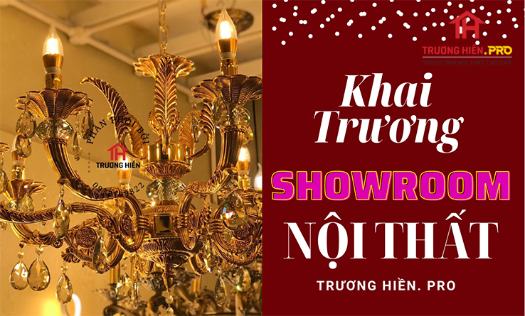 Tưng bừng khai trương Showroom nội thất TRƯƠNG HIỀN. PRO