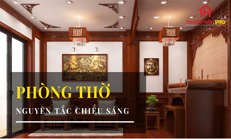 Nguyên Tắc Chiếu Sáng Trong Phòng Thờ