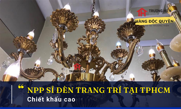 Phân phối sỉ đèn trang trí tại TPHCM-Chiết khấu cao