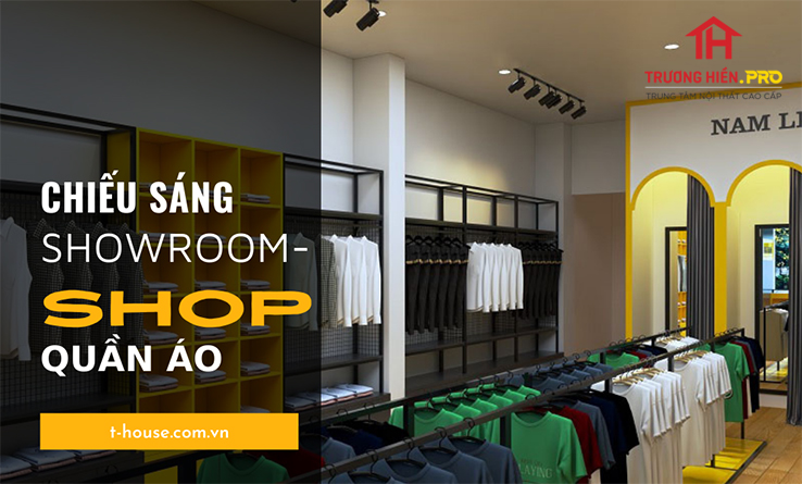 Thiết kế chiếu sáng showroom shop quần áo