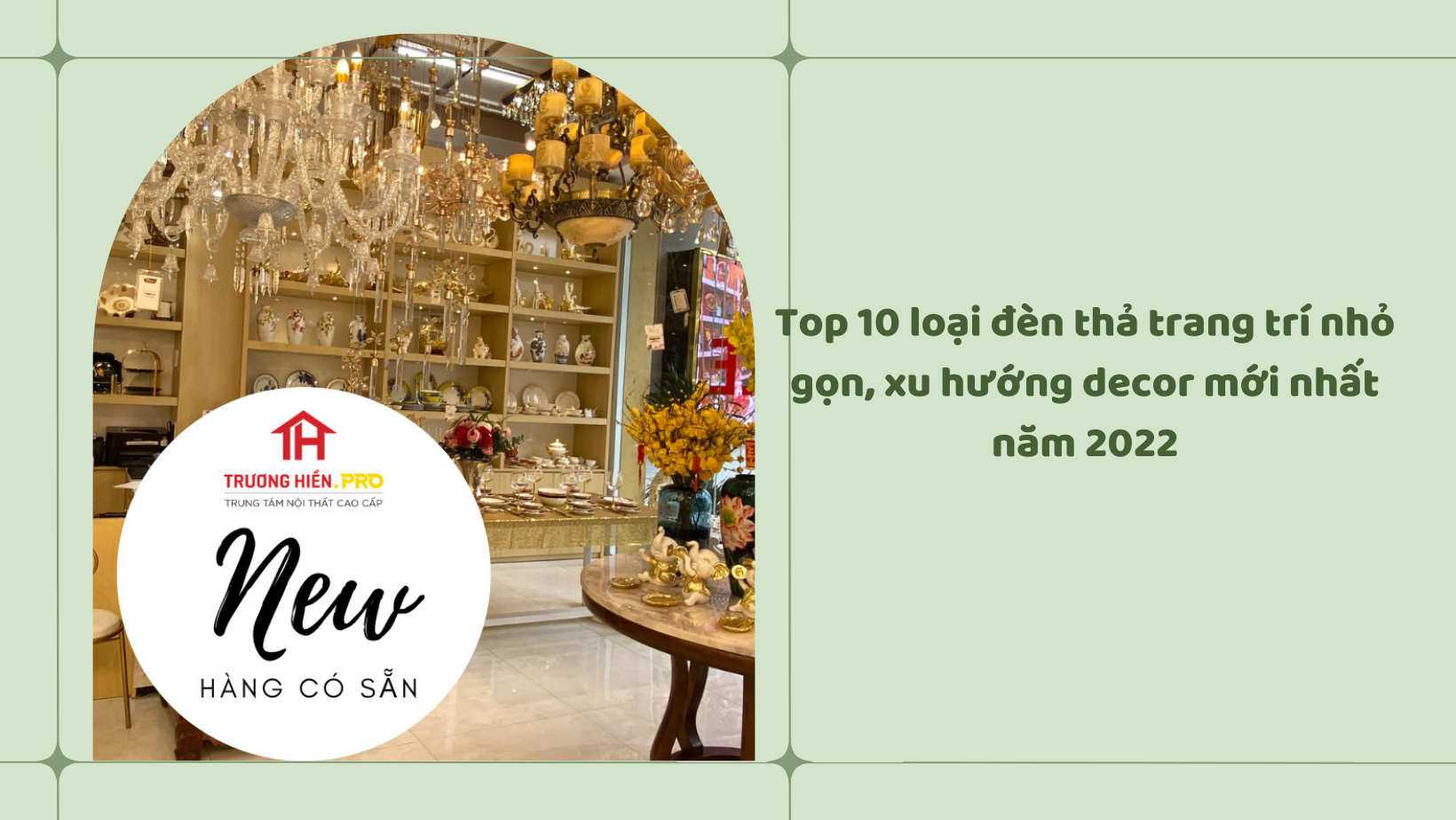 Top 10 loại đèn thả trang trí nhỏ gọn, xu hướng decor mới nhất năm 2022