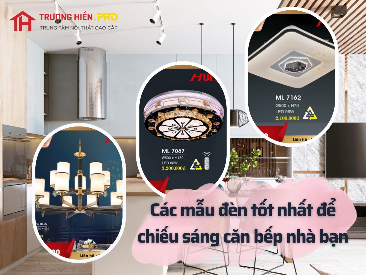 Các mẫu đèn tốt nhất để chiếu sáng căn bếp nhà bạn