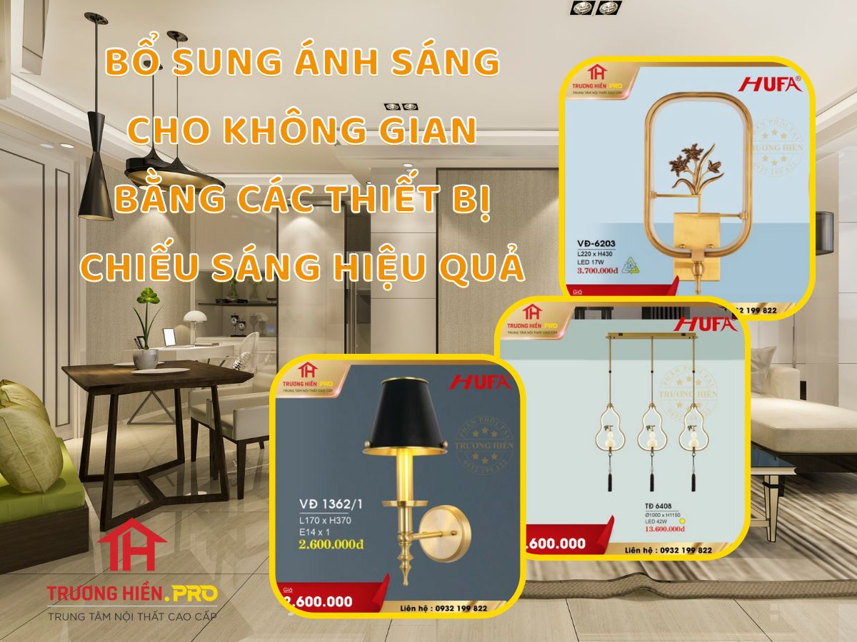 Bổ sung ánh sáng cho không gian bằng các thiết bị chiếu sáng hiệu quả