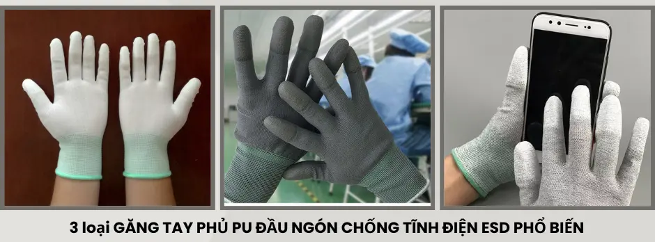 Găng tay Phủ PU đầu ngón chống tĩnh điện ESD - 3 loại phổ biến nhất tại Việt Nam