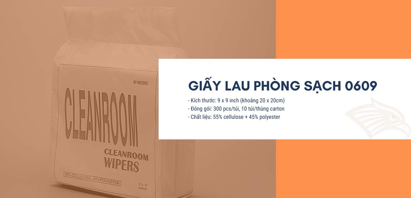 Giấy lau phòng sạch ( CLEANROOM WIPERS ) 0609