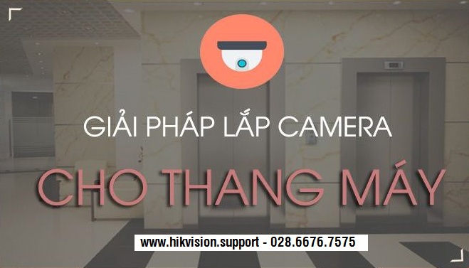 LẮP ĐẶT CAMERA CHUYÊN DỤNG CHO THANG MÁY TRONG CHUNG CƯ