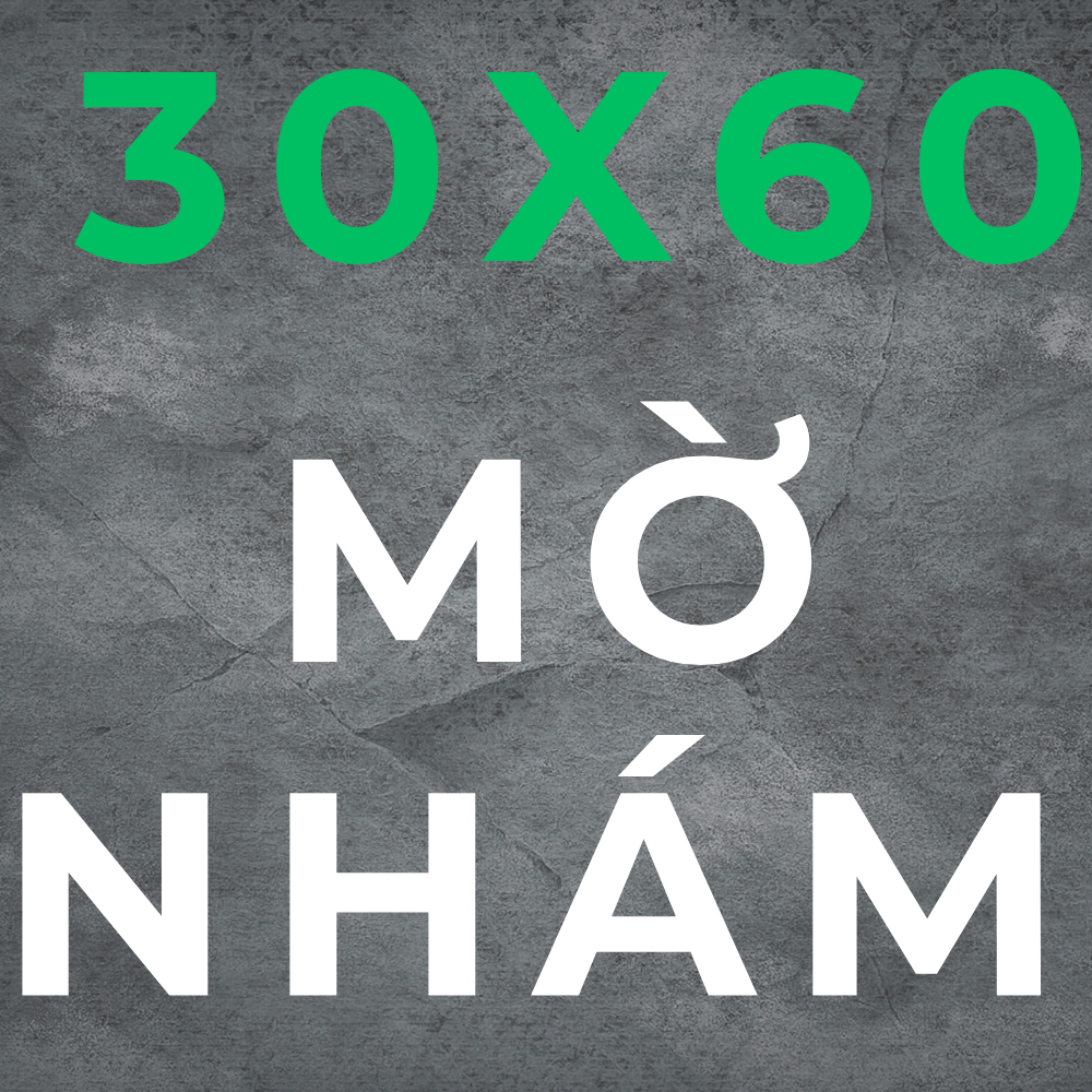 30x60 Mờ Nhám