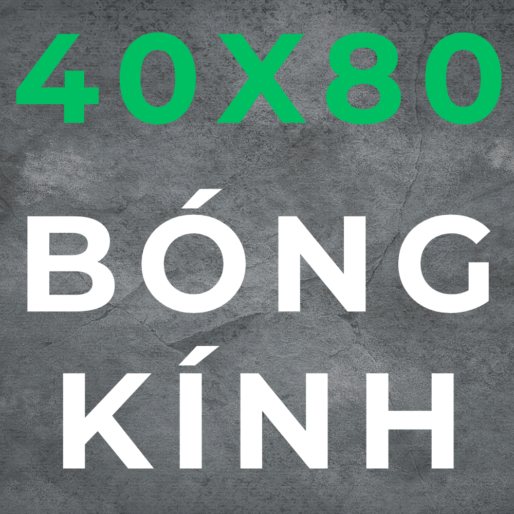 Gạch 40x80 Bóng Kính