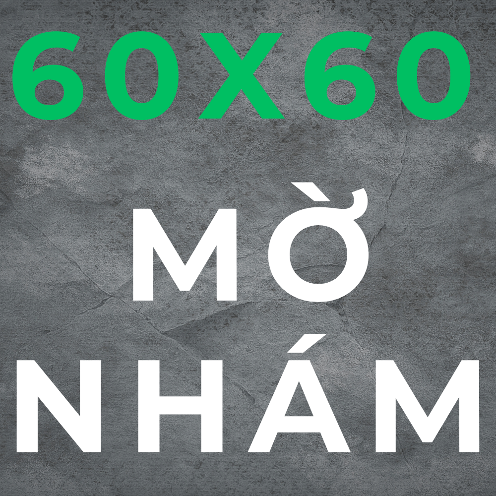 Gạch 60x60 Mờ Nhám